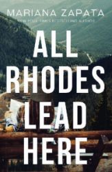 All Rhodes Lead Here: From the author of the sensational TikTok hit, FROM LUKOV WITH LOVE, - Mariana Zapata - New Adult v angličtině All Rhodes Lead Here: From the author of the sensational TikTok hit, FROM LUKOV WITH LOVE,