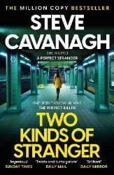 Two Kinds of Stranger - Steve Cavanagh - Detektivky v angličtině Two Kinds of Stranger
