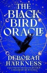 Black Bird Oracle - Deborah Harkness - Fantasy v angličtině Black Bird Oracle