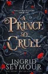 A Prince So Cruel