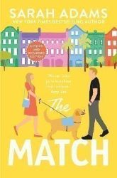 The Match: An EXTENDED edition rom-com from the author of the TikTok sensation THE CHEAT S - Sarah Adams - New Adult v angličtině The Match: An EXTENDED edition rom-com from the author of the TikTok sensation THE CHEAT S
