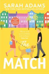 The Match: An EXTENDED edition rom-com from the author of the TikTok sensation THE CHEAT S - Sarah Adams - New Adult v angličtině The Match: An EXTENDED edition rom-com from the author of the TikTok sensation THE CHEAT S