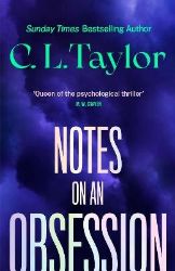 Notes on an Obsession - C.L. Taylor - Anglická literatura Notes on an Obsession