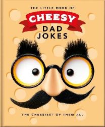 Little Book of Cheesy Dad Jokes - kolektiv autorů - Naučná literatura v angličtině Little Book of Cheesy Dad Jokes