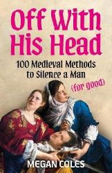 Off With His Head - Megan Coles - Naučná literatura v angličtině Off With His Head