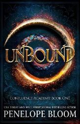 Unbound (Confluence Academy Book 1) Unbound (Confluence Academy Book 1)