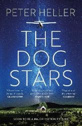 Dog Stars: The hope-filled story of a world changed by global catastrophe Dog Stars: The hope-filled story of a world changed by global catastrophe