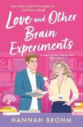 Love and Other Brain Experiments - Hannah Brohm - Romány pro ženy v angličtině Love and Other Brain Experiments