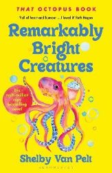 Remarkably Bright Creatures - Shelby Van Pelt - Současná beletrie v angličtině Remarkably Bright Creatures