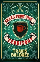 Tales from the Territory - Travis Baldree - Adult romantasy Tales from the Territory