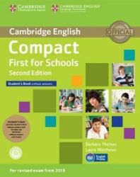 Compact First for Schools Student's Pack (Student's Book without Answers with CD-ROM, Work - Učebnice angličtiny pro SŠ Compact First for Schools Student´s Pack (Student´s Book without Answers with CD-ROM, Workbook without Answers with Audio),2nd