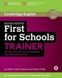 First for Schools Trainer 2nd Edition: Six Practice Tests with answers - Sue Elliott - Učebnice angličtiny pro SŠ First for Schools Trainer 2nd Edition: Six Practice Tests with answers