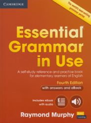 Essential Grammar in Use 4E with answers and Interactive eBook Essential Grammar in Use 4E with answers and Interactive eBook