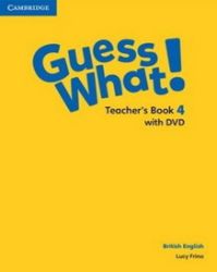 Guess What! 4 Teacher's Book +DVD Guess What! 4 Teacher's Book +DVD