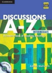 Discussions A-Z Intermediate: Book and Audio CD Discussions A-Z Intermediate: Book and Audio CD