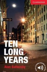 Ten Long Years Level 1 Beginner/Elementary Ten Long Years Level 1 Beginner/Elementary