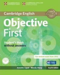 Objective First Student's Book without Answers with CD-ROM (4th) - Annette Capel - Učebnice angličtiny pro SŠ Objective First Student´s Book without Answers with CD-ROM (4th)