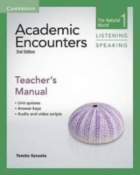 Academic Encounters 1 2nd ed.: Teacher's Manual Listening and Speaking Academic Encounters 1 2nd ed.: Teacher's Manual Listening and Speaking