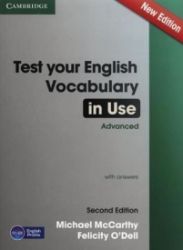 Test Your English Vocabulary in Use Advanced with Answers (2nd) Test Your English Vocabulary in Use Advanced with Answers (2nd)