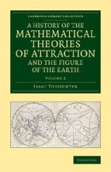 A History of the Mathematical Theories of Attraction and the Figure of the Earth - Volume - Produkty A History of the Mathematical Theories of Attraction and the Figure of the Earth - Volume