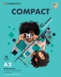 Compact Key for Schools Second edition Student's Book without answers with Online Practice - Odborná angličtina Compact Key for Schools Second edition Student´s Book without answers with Online Practice and Workbook without answers with Audio Download