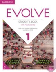 Evolve 1 Student's Book with Practice Extra Evolve 1 Student's Book with Practice Extra