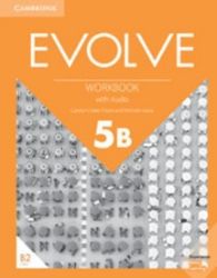 Evolve 5B Workbook with Audio Evolve 5B Workbook with Audio