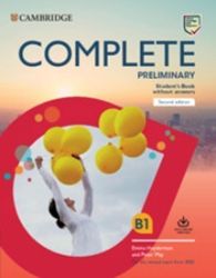 Complete Preliminary Second edition Student's Book without answers with Online Practice Complete Preliminary Second edition Student's Book without answers with Online Practice