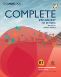 Complete Preliminary for Schools Student's Book without answers with Online Practice and W - Odborná angličtina Complete Preliminary for Schools Student´s Book without answers with Online Practice and Workbook without answers with Audio Download