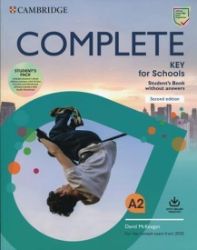 Complete Key for Schools Second edition Student's Book without answers with Online Practic Complete Key for Schools Second edition Student's Book without answers with Online Practic