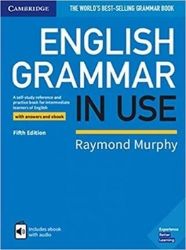 English Grammar in Use Book with Answers and Interactive eBook 5E English Grammar in Use Book with Answers and Interactive eBook 5E
