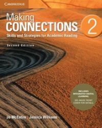 Making Connections Level 2 Student's Book with Integrated Digital Learning : Skills and St Making Connections Level 2 Student's Book with Integrated Digital Learning : Skills and St