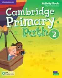 Cambridge Primary Path 2 Activity Book with Practice Extra Cambridge Primary Path 2 Activity Book with Practice Extra