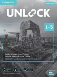 Unlock Teacher’s Manual and Development Pack with Downloadable Audio, Video and Worksheets Unlock Teacher’s Manual and Development Pack with Downloadable Audio, Video and Worksheets