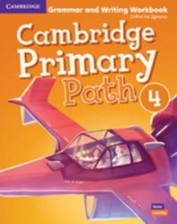 Cambridge Primary Path 4 Grammar and Writing Workbook Cambridge Primary Path 4 Grammar and Writing Workbook