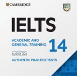 IELTS 14 Audio CDs: Authentic Practice Tests IELTS 14 Audio CDs: Authentic Practice Tests