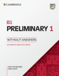 B1 Preliminary 1 for revised exam from 2020 Student's Book without answers B1 Preliminary 1 for revised exam from 2020 Student's Book without answers