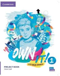 Own It! 1 Project Book Own It! 1 Project Book