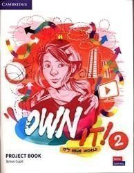 Own It! 2 Project Book Own It! 2 Project Book