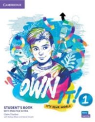 Own it! 1 Student's Book with Practice Extra - Odborná angličtina Own it! 1 Student´s Book with Practice Extra