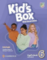 Kid's Box New Generation 6 Pupil's Book with eBook British English Kid's Box New Generation 6 Pupil's Book with eBook British English