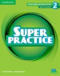 Super Minds Super Practice Book Level 2, 2nd Edition - Učebnice angličtiny pro ZŠ Super Minds Super Practice Book Level 2, 2nd Edition
