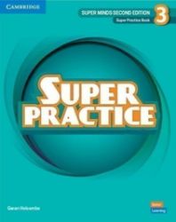 Super Minds Super Practice Book Level 3, 2nd Edition Super Minds Super Practice Book Level 3, 2nd Edition