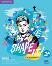 Shape It! 1 Combo A Student's Book and Workbook with Practice Extra Shape It! 1 Combo A Student's Book and Workbook with Practice Extra