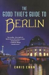 Good Thief's Guide to Berlin Good Thief's Guide to Berlin