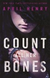 Count All Her Bones (Girl, Stolen 2) Count All Her Bones (Girl, Stolen 2)