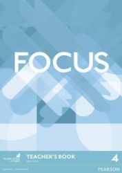 Focus 1st Edition Level 4 Teacher's Book Focus 1st Edition Level 4 Teacher's Book