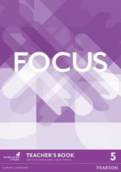 Focus 1st Edition Level 5 Teacher's Book Focus 1st Edition Level 5 Teacher's Book