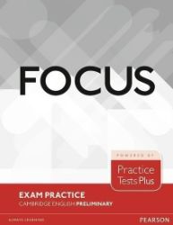 Focus 1st Edition B1 Preliminary Exam Practice Cambridge - Učebnice angličtiny pro SŠ Focus Exam Practice: Cambridge English Preliminary
