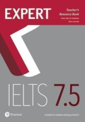 Expert IELTS 7.5 Teacher's Resource Book Expert IELTS 7.5 Teacher's Resource Book